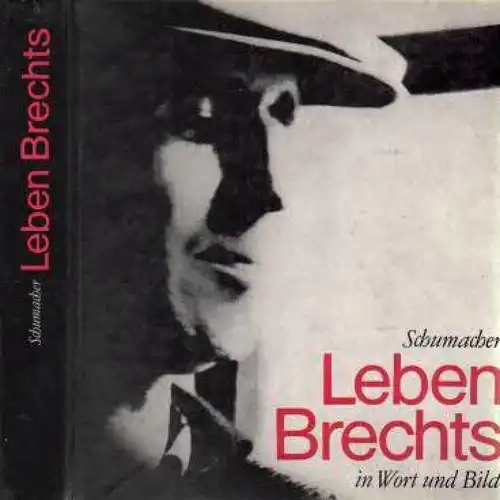 Buch: Leben Brechts, Schumacher, Ernst und Renate. 1978, Henschel Verlag