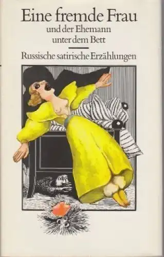 Buch: Eine fremde Frau und der Ehemann unter dem Bett, Bräuer, Margit. 1980