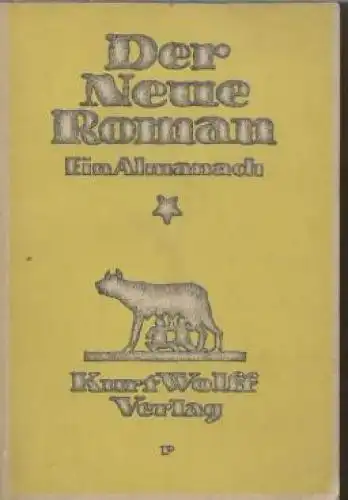 Buch: Der neue Roman. 1917, Kurt Wolff Verlag, Ein Almanach 100829