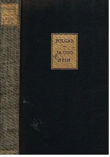 Buch: Ja und Nein, Polgar, Alfred. 1956, Rowohlt Verlag, gebraucht, gut