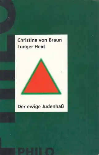 Buch: Der ewige Judenhass, Braun, Christina von / Heid, Ludger. 2000