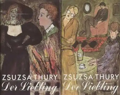 Buch: Der Liebling, Thury, Zsuzsa. 2 Bände, 1985, Volk und Welt, gebraucht, gut