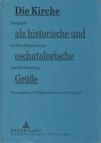 Buch: Die Kirche als historische und eschatologische Größe, Pratscher. 1994