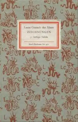 Insel-Bücherei 970, Lucas Cranach der Ältere. Zeichnungen, Schade, Werner. 1983