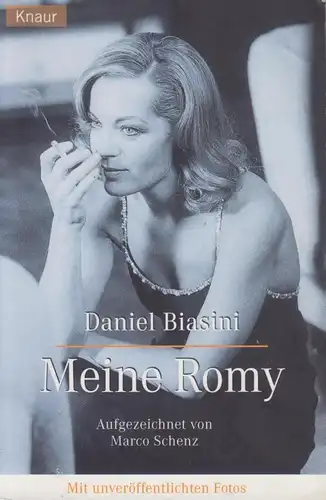 Buch: Meine Romy, Biasini, Daniel. Knaur, 2000, Verlag Droemer Knaur Nachf