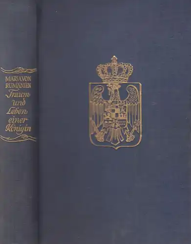 Buch: Traum und Leben einer Königin. Maria von Rumänien, 1935, Paul List Verlag