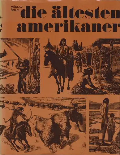 Buch: Die ältesten Amerikaner, Solc, Vaclav. 1988, Albatros Verlag