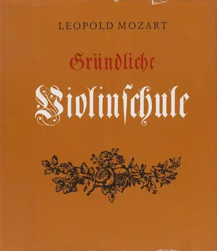 Buch: Gründliche Violinschule, Mozart, Leopold. 1986, Deutscher Verlag für Musik