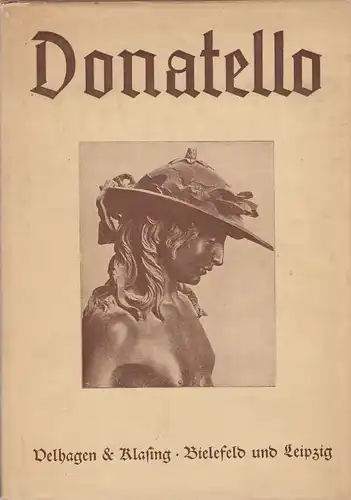 Buch: Donatello, Meyer, Alfred Gotthold. Künstler-Monographien, 1926