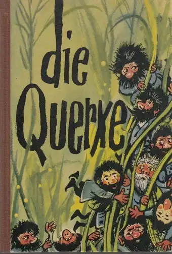 Buch: Die Querxe, Pilz, Günther und Alf Raddatz. 1955, gebraucht, gut