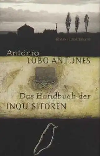 Buch: Das Handbuch der Inquisitoren, Lobo Antunes, Antonio. 1997, Roman