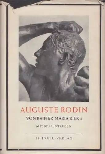 Buch: August Rodin, Rilke, Rainer Maria. 1949, Insel-Verlag