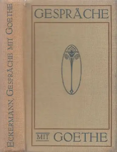 Buch: Gespräche mit Goethe in den letzten Jahren seines Lebens, Eckermann, J. P