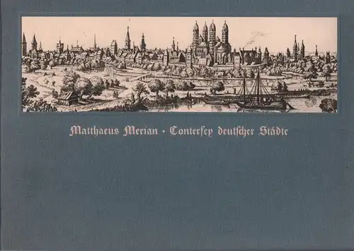 Blattsammlung: Conterfey deutscher Städte, Merian, Matthaeus, 1960
