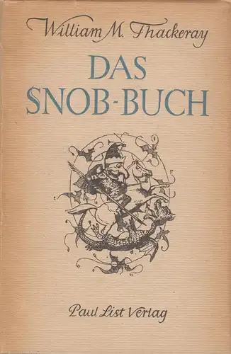 Buch: Das Snob-Buch, Thackeray, William Makepeace. 1955, Paul List Verlag