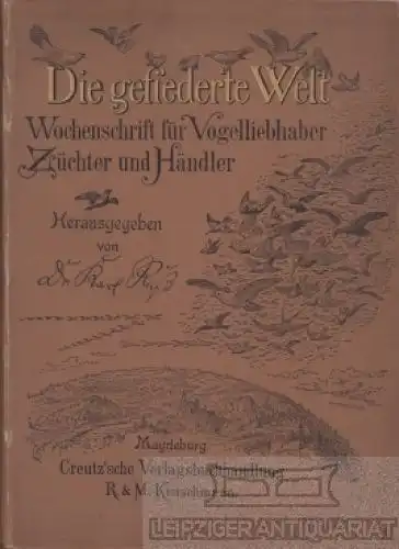 Die gefiederte Welt. 27. Jahrgang Heft 1- 52, Ruß, Dr. Karl. 1898