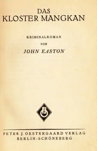 Buch: Das Kloster Mangkan, Easton, John, Peter J. Oestergaard Verlag