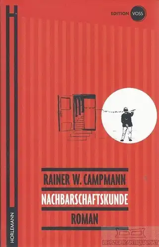 Buch: Nachbarschaftskunde, Campmann, Rainer W. 2012, Roman, gebraucht, sehr gut