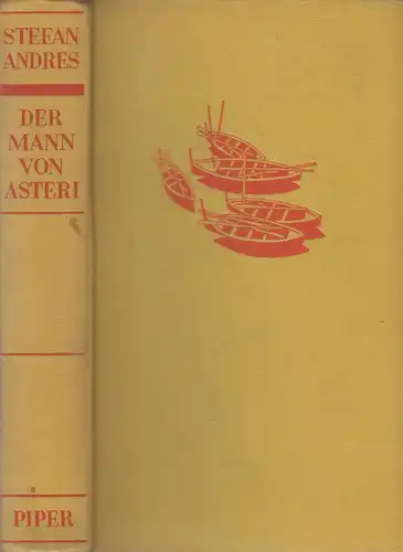 Buch: Der Mann von Asteri, Roman. Andres, Stefan, 1955, Piper, gebraucht, gut