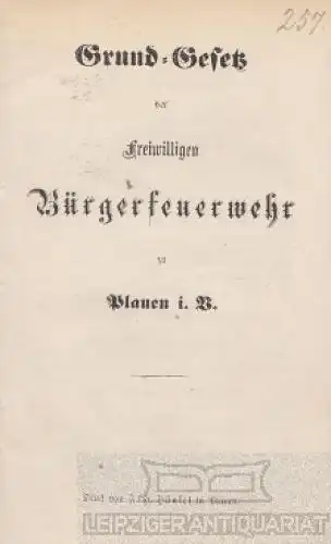 Buch: Grund-Gesetz der Freiwilligen Bürgerfeuerwehr in Plauen i. V, Wieprecht