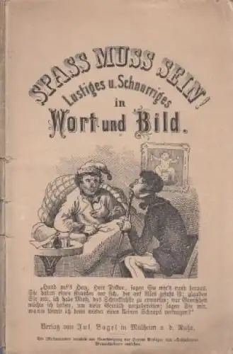 Buch: Spass muss sein. Lustiges und Schnurriges in Wort und Bild. Ca. 1885