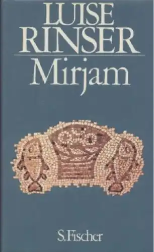 Buch: Mirjam, Rinser, Luise. 1985, S. Fischer Verlag, gebraucht, gut