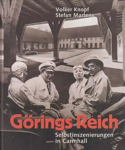 Buch: Görings Reich. Knopf, Volker / Martens, Stefan, 2004, Bechtermünz