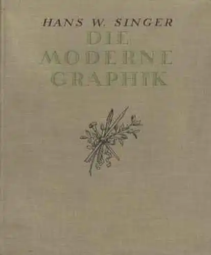 Die moderne Graphik, Singer, H.W. 1920, Verlag E.A. Seemann, gebraucht, gut