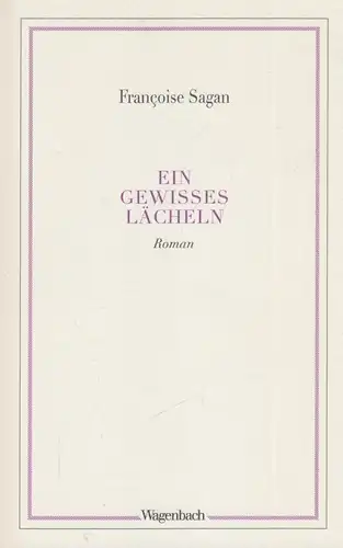 Buch: Ein gewisses Lächeln, Sagan, Francoise, 2017, Verlag Klaus Wagenbach