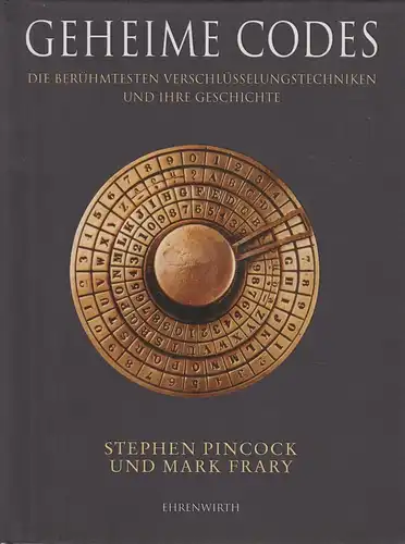 Buch: Geheime Codes, Pincock, Stephen und Mark Frary. 2007, gebraucht, gut