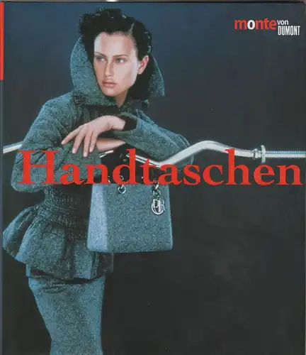 Buch: Handtaschen, Borrelli, Laird; Steele, Valerie. Monte von Dumont, 1999