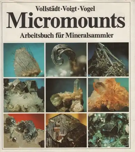 Buch: Micromounts, Vollstädt, Heiner, G. Voigt und A. Vogel. 1987