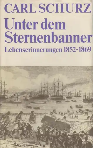 Buch: Unter dem Sternenbanner, Schurz, Carl. 1981, Verlag der Nation