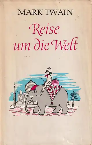 Buch: Reise um die Welt, Twain, Mark. 1966, Aufbau Verlag, Ausgewählte Werke