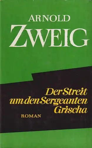 Buch: Der Streit um den Sergeanten Grischa, Zweig, Arnold. 1971, Aufbau Ve 25807