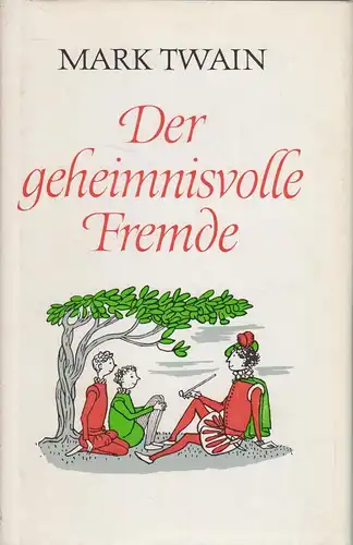 Buch: Der geheimnisvolle Fremde, Erzählungen. Twain, Mark, Aufbau Verlag