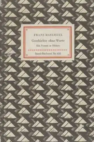 Insel-Bücherei 433, Geschichte ohne Worte, Masereel, Frans. 1957, Insel-Verlag
