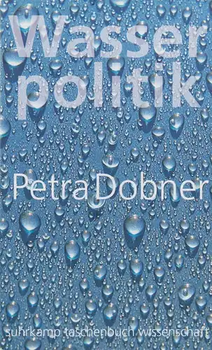 Buch: Wasserpolitik, Dobner, Petra, 2010, Suhrkamp Verlag, gebraucht: gut