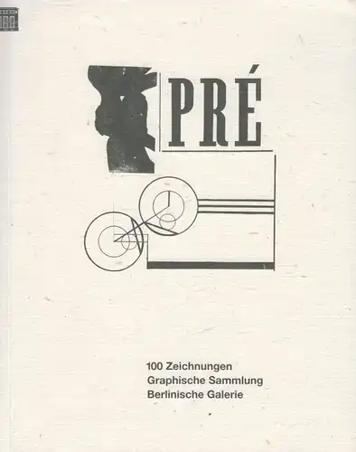 Ausstellungskatalog:  Pre, Mülhaupt, Freya, 1996, 100 Zeichnungen