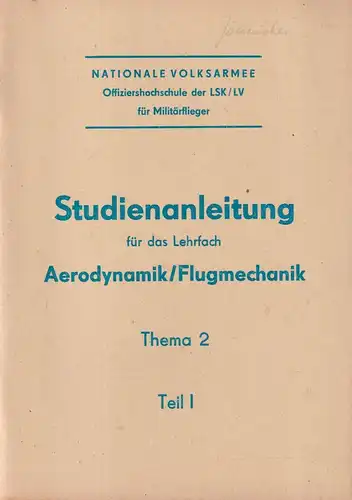 Studienanleitung für das Lehrfach Aerodynamik/Flugmechanik, Thema 2, Teil I