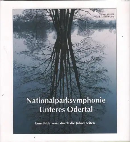 Buch: Nationalparksymphonie Unteres Odertal, Vössing,  Ansgar u.a., 2005