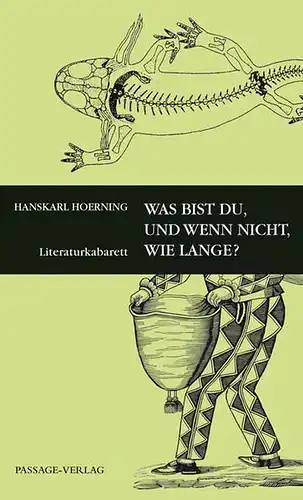Buch: Was bist Du, und wenn nicht, wie lange, Höring, Hanskarl, 2010, Passage
