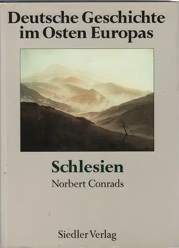 Buch: Deutsche Geschichte im Osten Europas. Schlesien, Conrads, Norbert (Hrsg.)