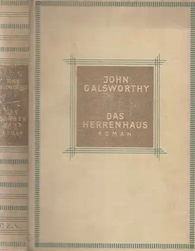 Buch: Das Herrenhaus, Galsworthy, John. 1933, Paul Zsolnay Verlag, Roman