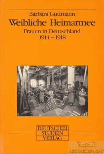 Buch: Weibliche Heimarmee, Guttmann, Barbara. 1989, Deutscher Studien Verlag