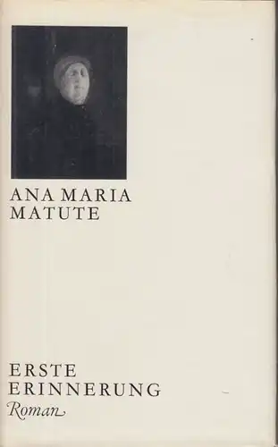Buch: Erste Erinnerung, Matute, Ana Maria. 1967, Volk und Welt Verlag