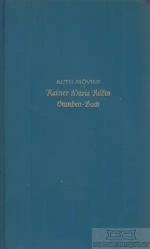 Buch: Rainer Maria Rilkes Stunden-Buch, Mövius, Ruth. 1937, Insel Verlag