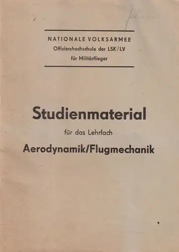 Studienanleitung für das Lehrfach Aerodynamik/Flugmechanik, Thema 3.1, Wilke