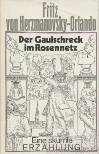 Buch: Der Gaulschreck im Rosennetz, Herzmanovsky-Orlando, Fritz von. 1977