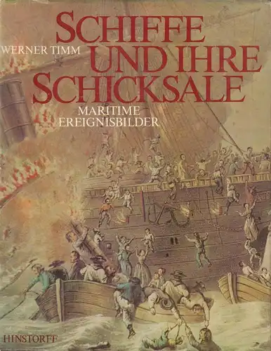 Buch: Schiffe und ihre Schicksale, Timm, Werner. 1977, Hinstorff Verlag